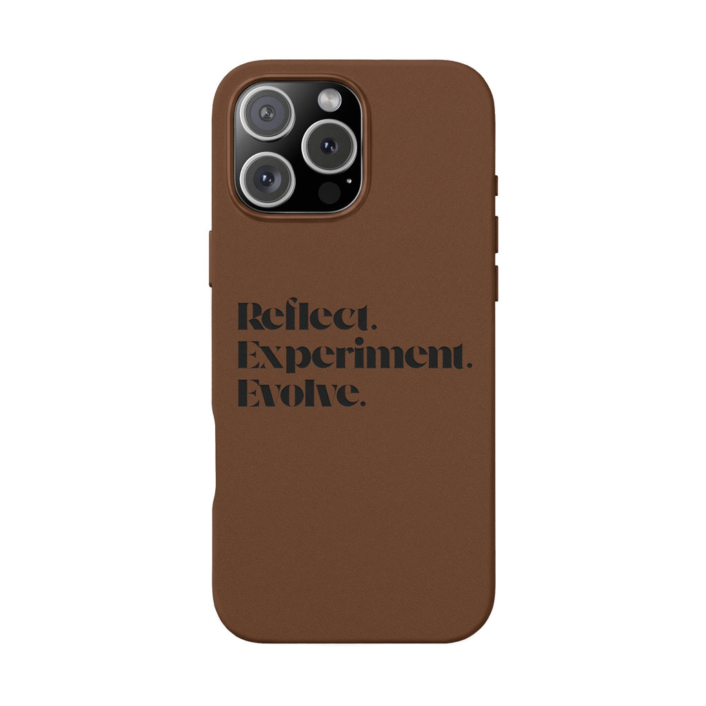 Engraved "Reflect. Experiment. Evolve." Minimalist Brown — PU Leather Phone Case