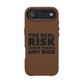 "The Real Risk Is Not Taking Any Risk" Engraved Motivational Case — PU Leather Phone Case