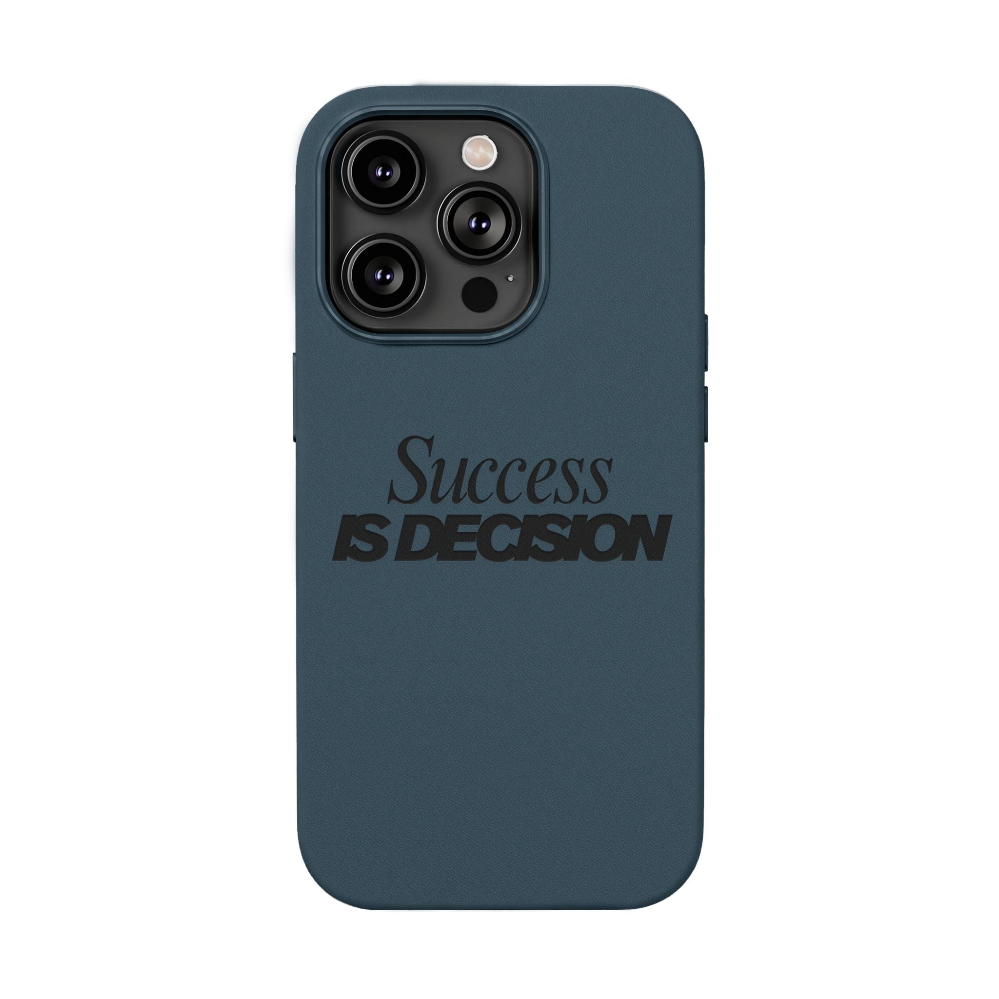 Success is Decision Engraved Design PU Leather Phone Case