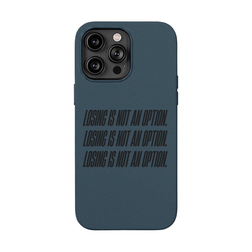 Losing Is Not An Option Engraved Quote -- PU Leather Iphone case