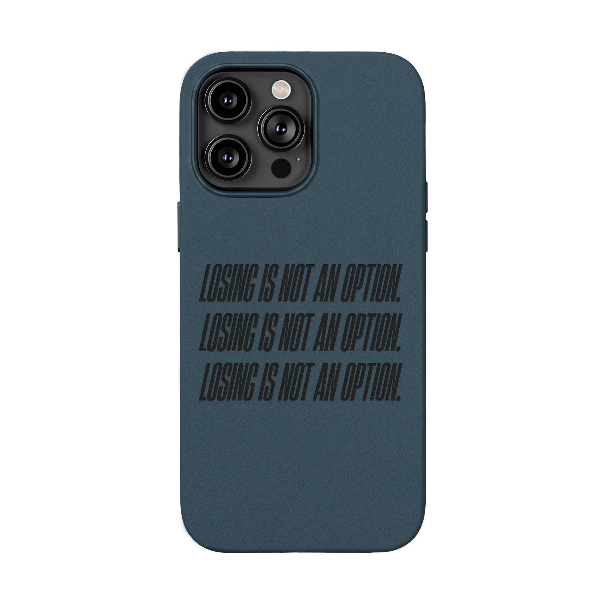 Losing Is Not An Option Engraved Quote -- PU Leather Iphone case