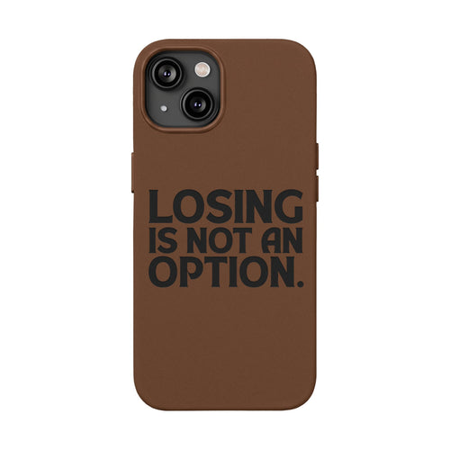 "Losing Is Not An Option" Engraved Slim Protective Cover —PU Leather Phone Case
