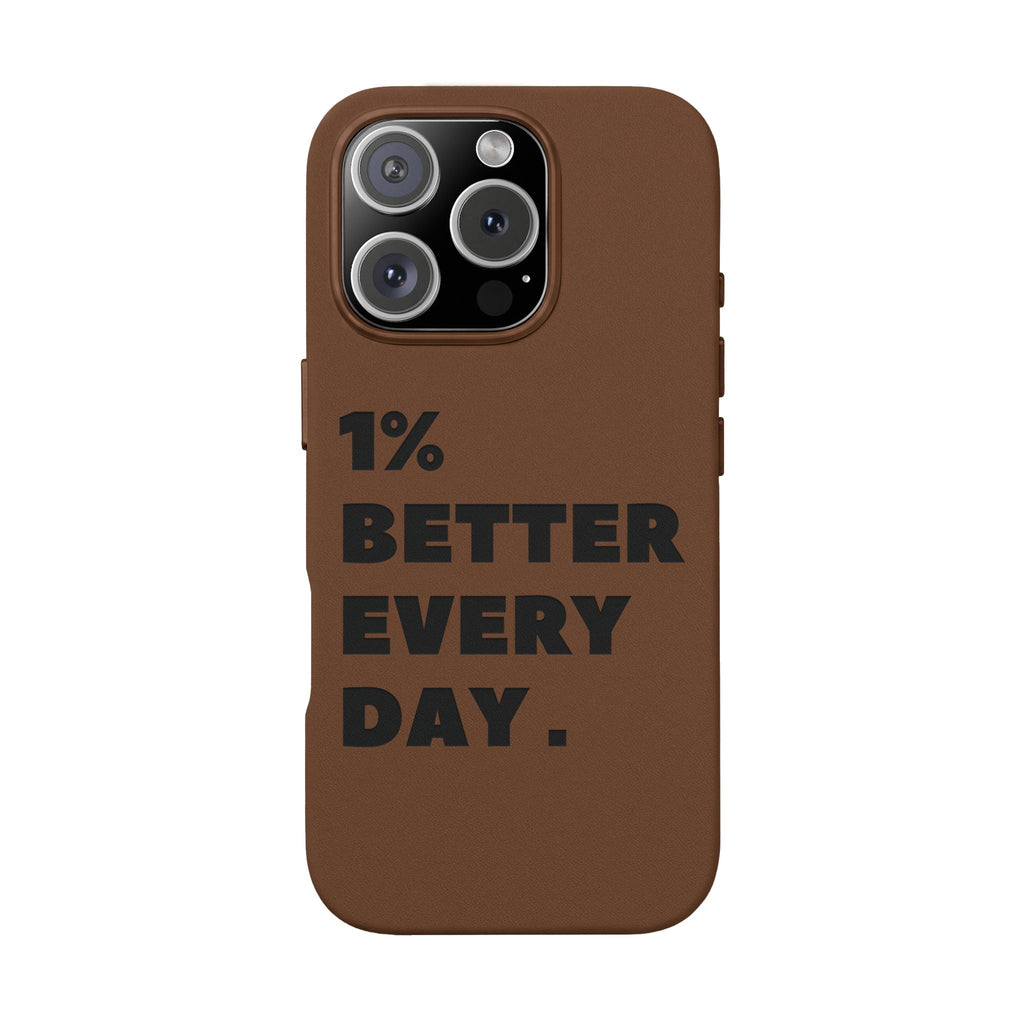 "1% Better Every Day" PU Leather Phone Case — Embossed Motivational iPhone Cover