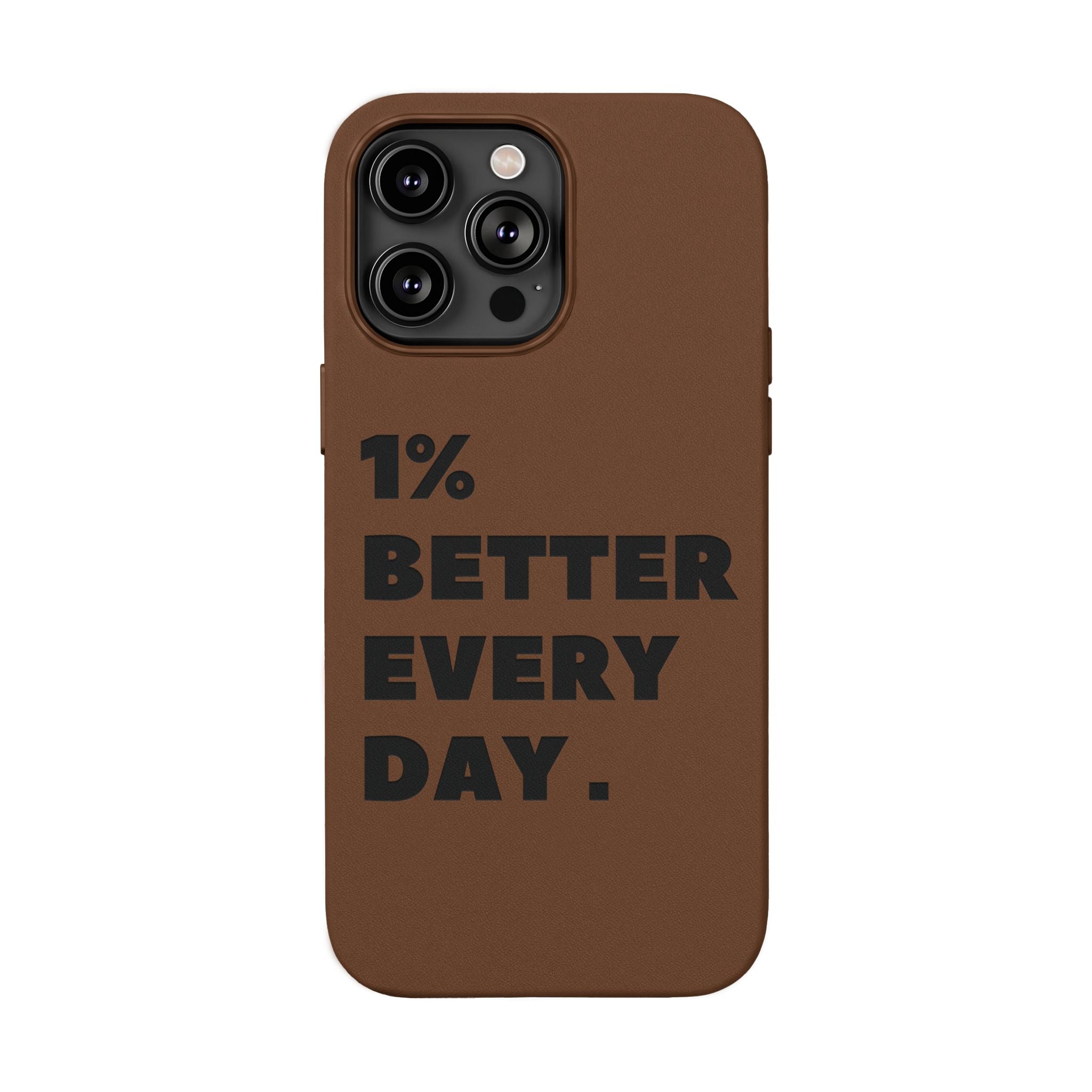 "1% Better Every Day" PU Leather Phone Case — Embossed Motivational iPhone Cover