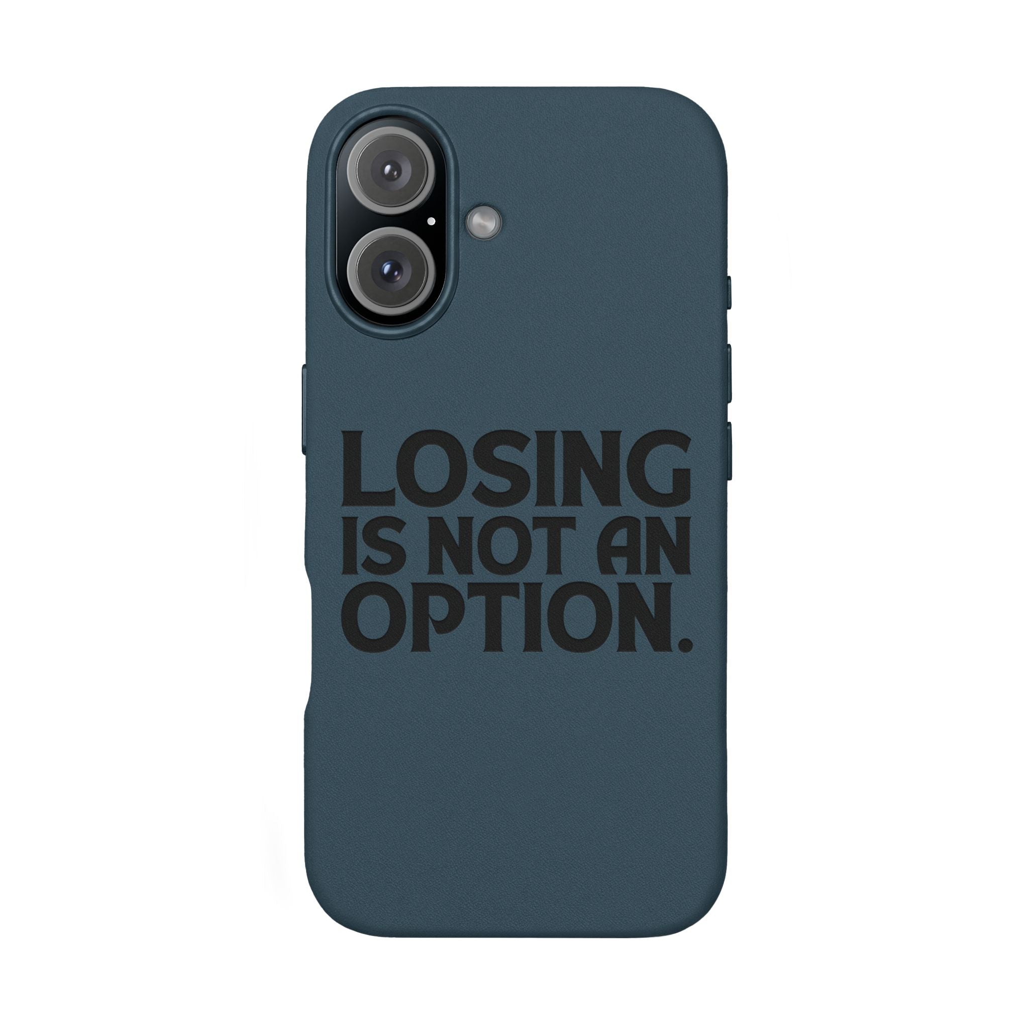 "Losing Is Not An Option" Engraved Slim Protective Cover —PU Leather Phone Case
