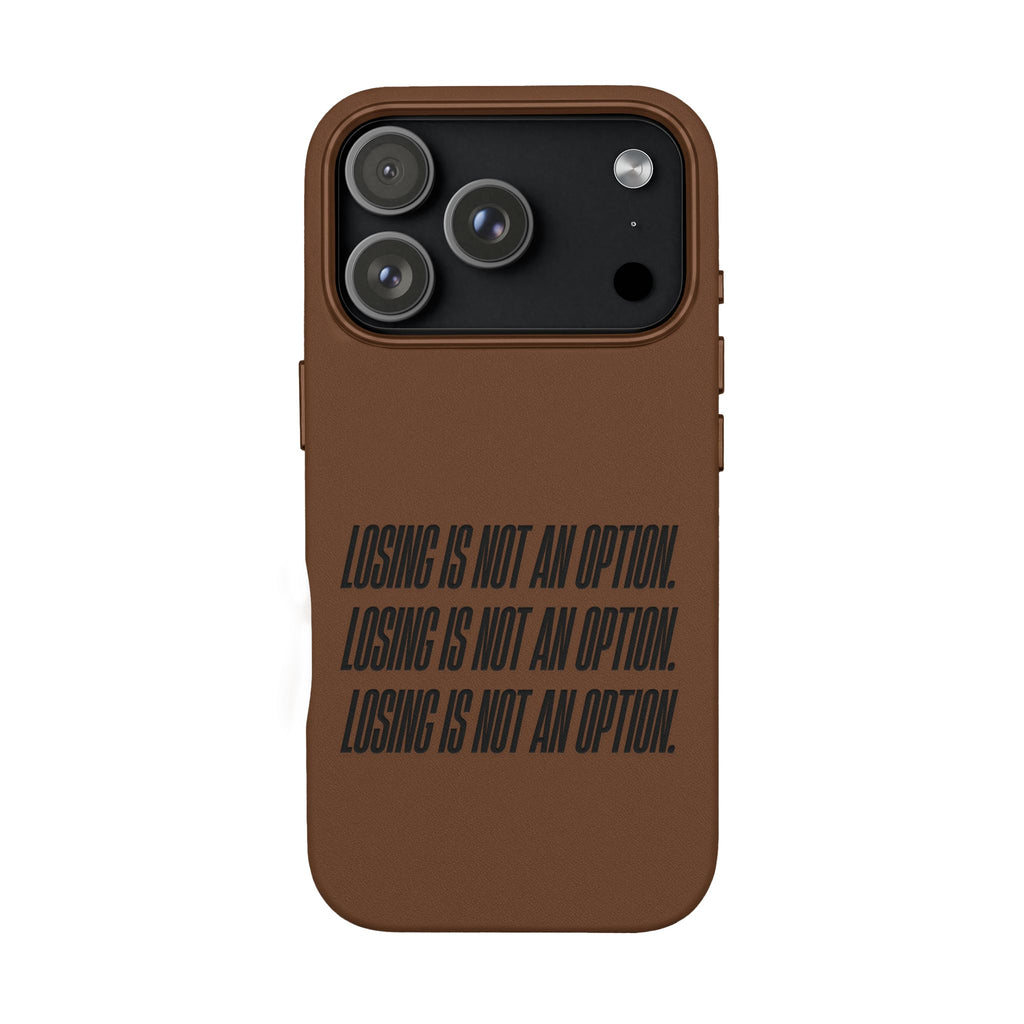 Losing Is Not An Option Engraved Quote -- PU Leather Iphone case