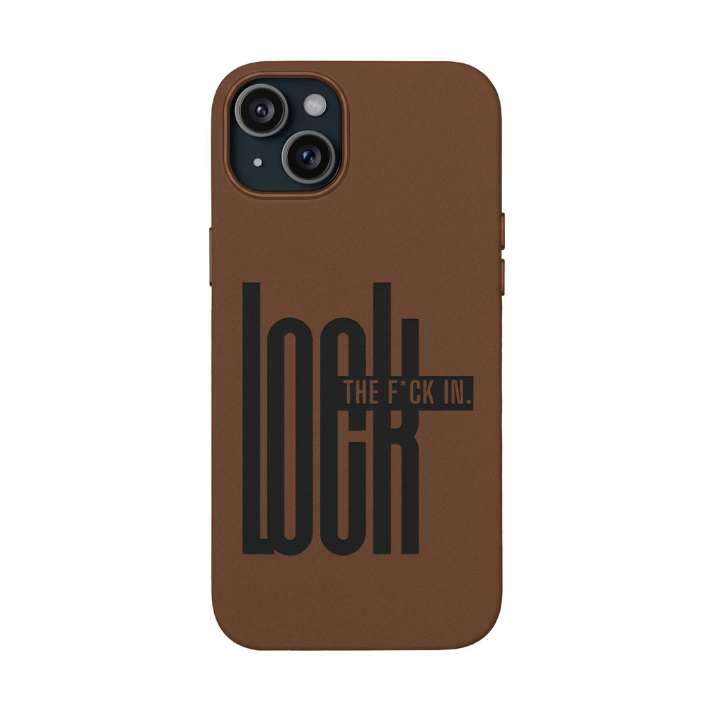 'LOCK the F*CK IN' Engraved Brown Protective Cover —PU Leather Phone Case