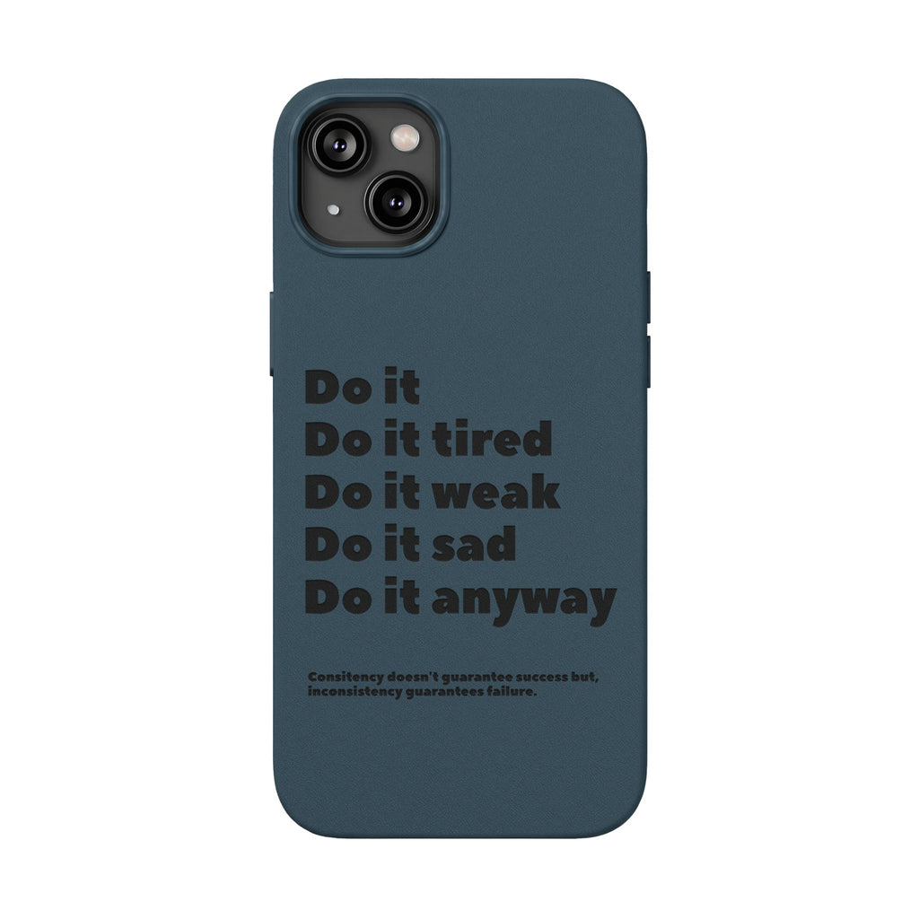 PU Leather Phone Case — Embossed Motivational Quote ‘Do it anyway’
