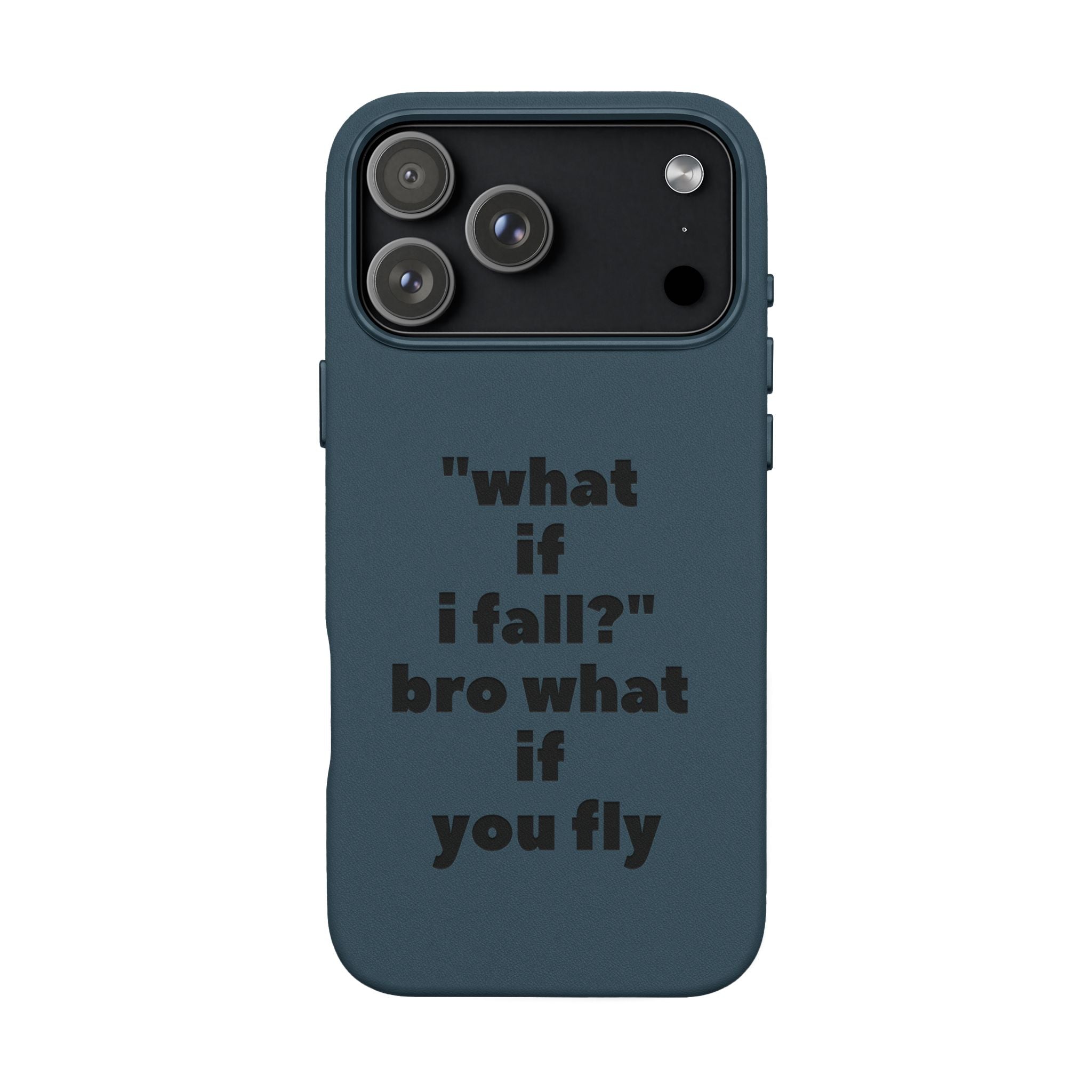 PU Leather Phone Case — Engraved Inspirational Quote “what if i fall? bro what if you fly”