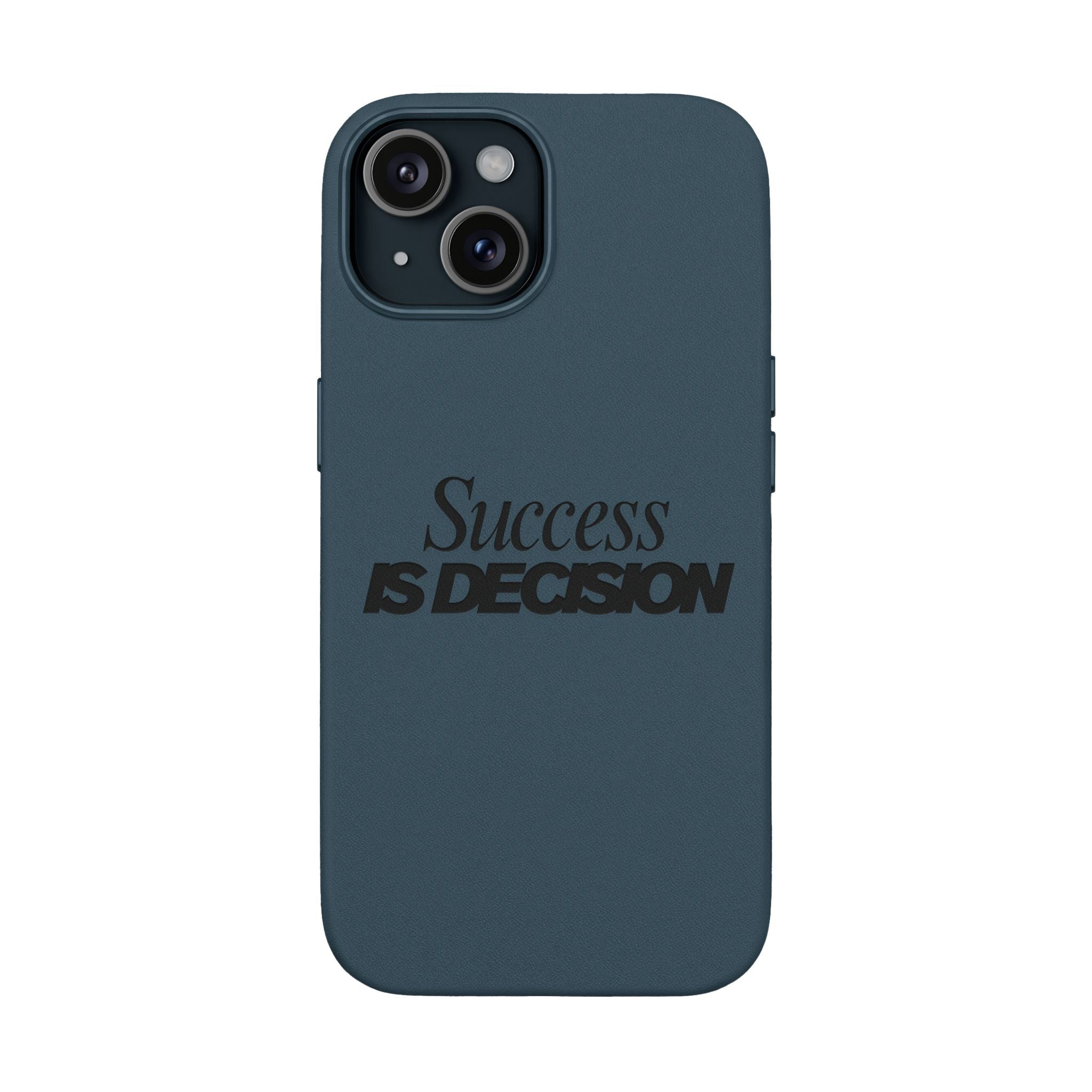 Success is Decision Engraved Design PU Leather Phone Case