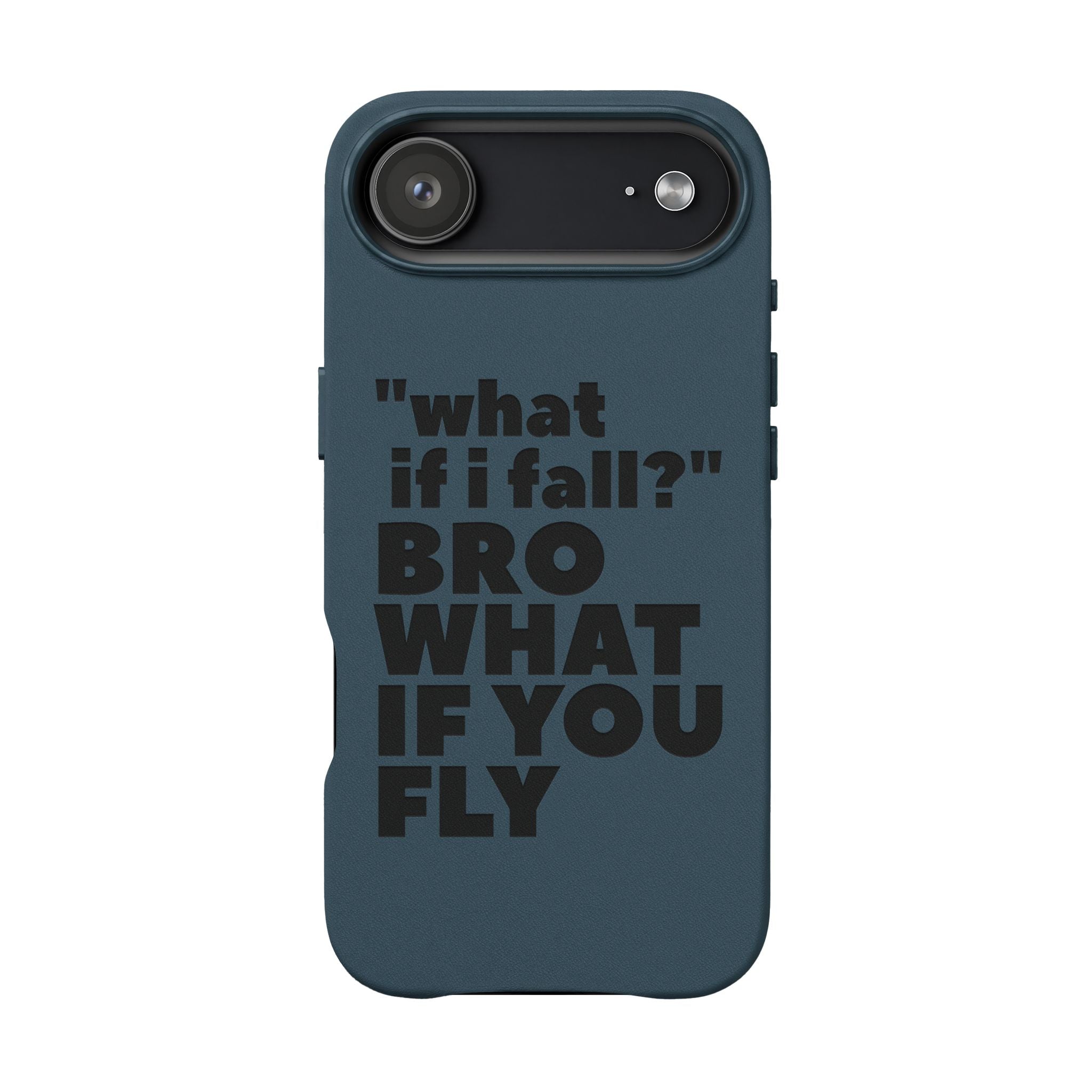 "What if I fall? Bro what if you fly" Engraved Motivational Design — PU Leather Phone Case