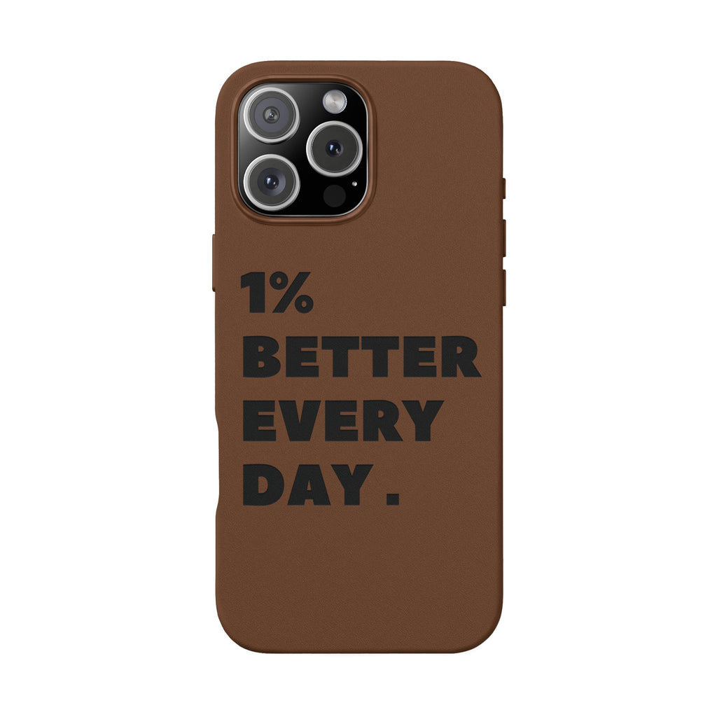 "1% Better Every Day" PU Leather Phone Case — Embossed Motivational iPhone Cover