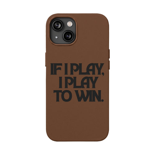 "If I Play, I Play to Win" Engraved Protective Cover — PU Leather Phone Case