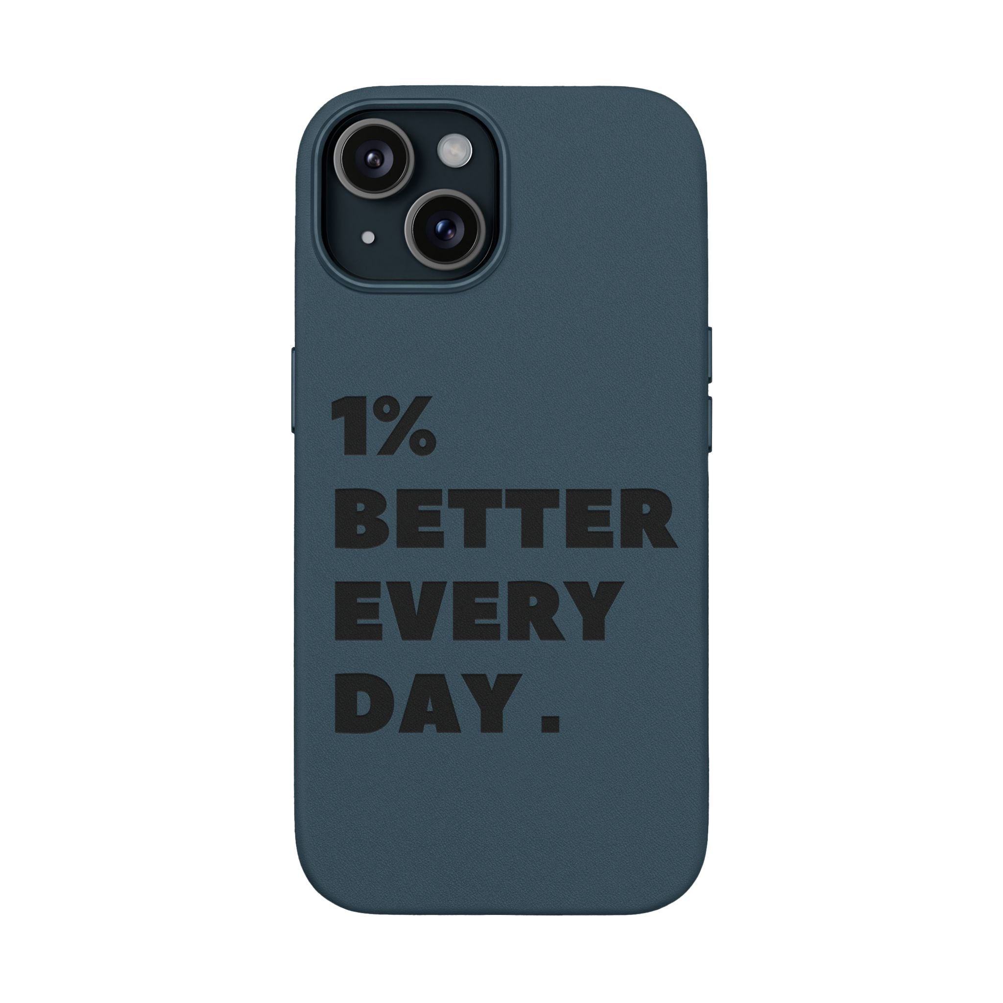 "1% Better Every Day" PU Leather Phone Case — Embossed Motivational iPhone Cover
