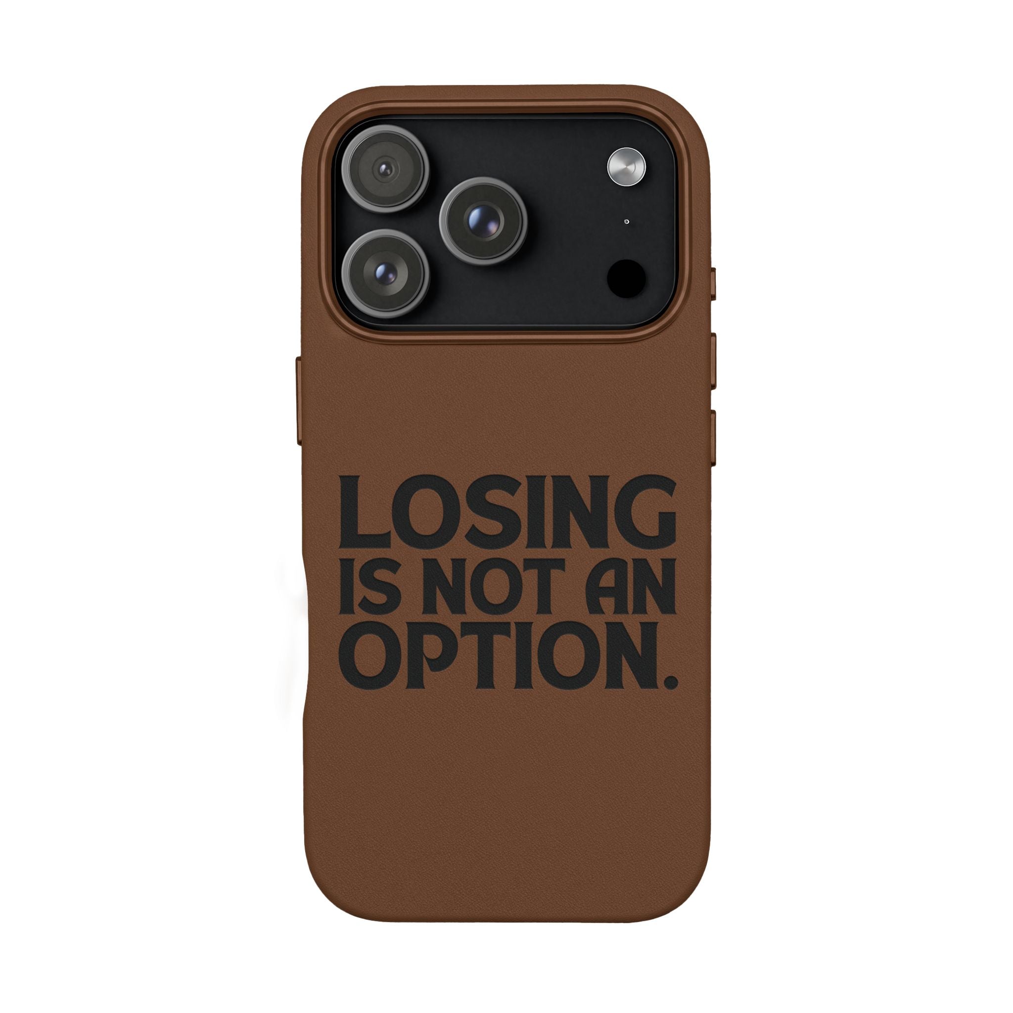 "Losing Is Not An Option" Engraved Slim Protective Cover —PU Leather Phone Case