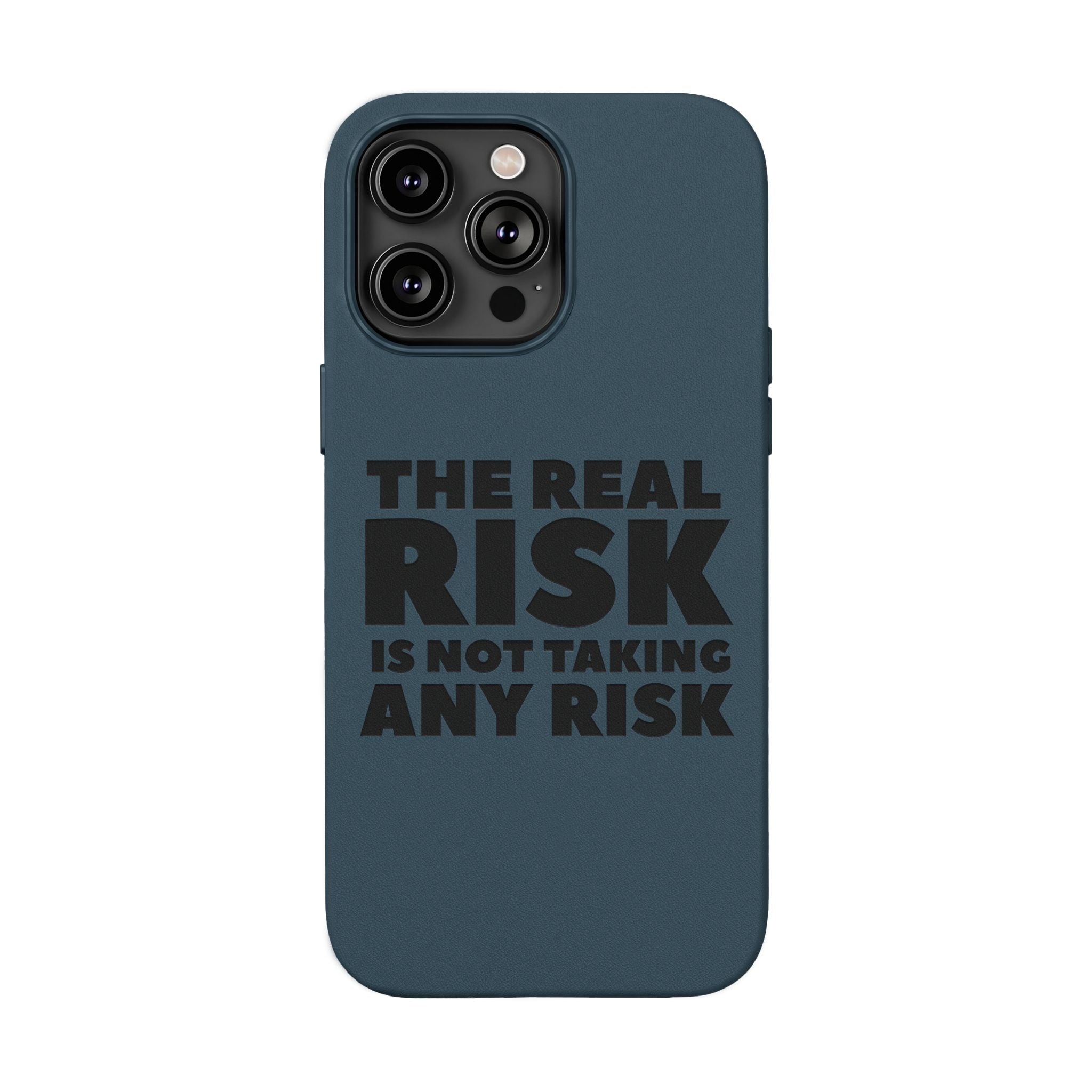 "The Real Risk Is Not Taking Any Risk" Engraved Motivational Case — PU Leather Phone Case