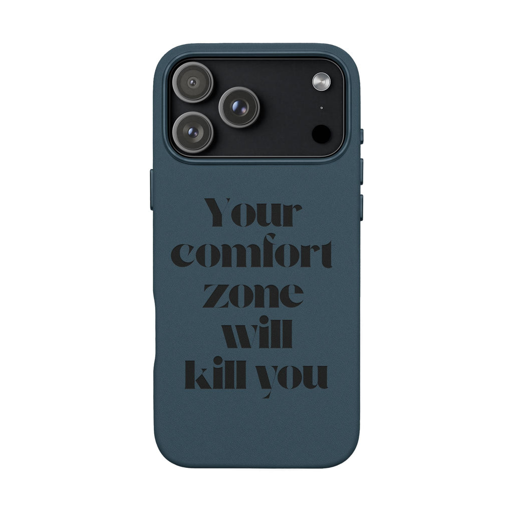 “Your Comfort Zone Will Kill You” Motivational Cover— Engraved PU Leather Phone Case