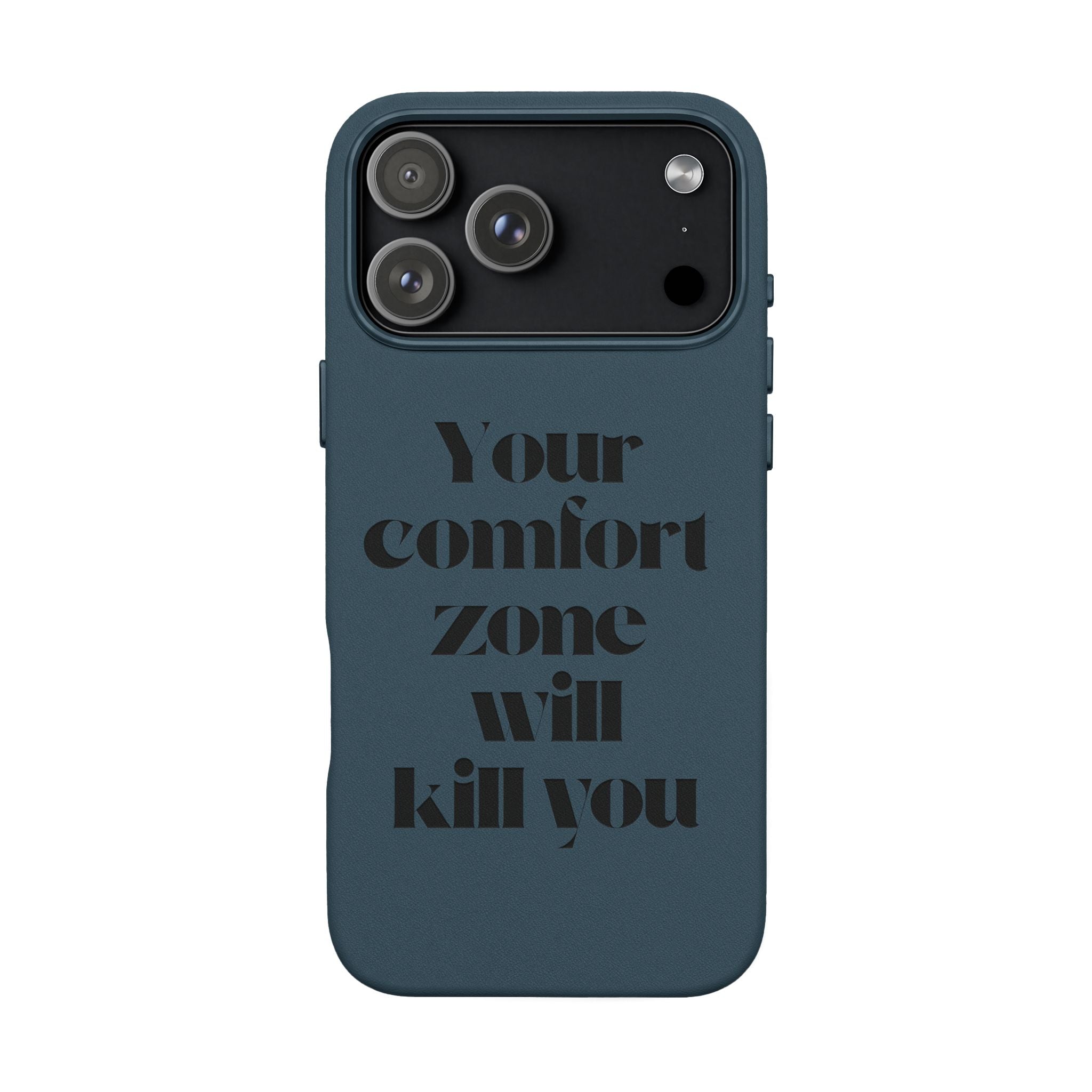 “Your Comfort Zone Will Kill You” Motivational Cover— Engraved PU Leather Phone Case