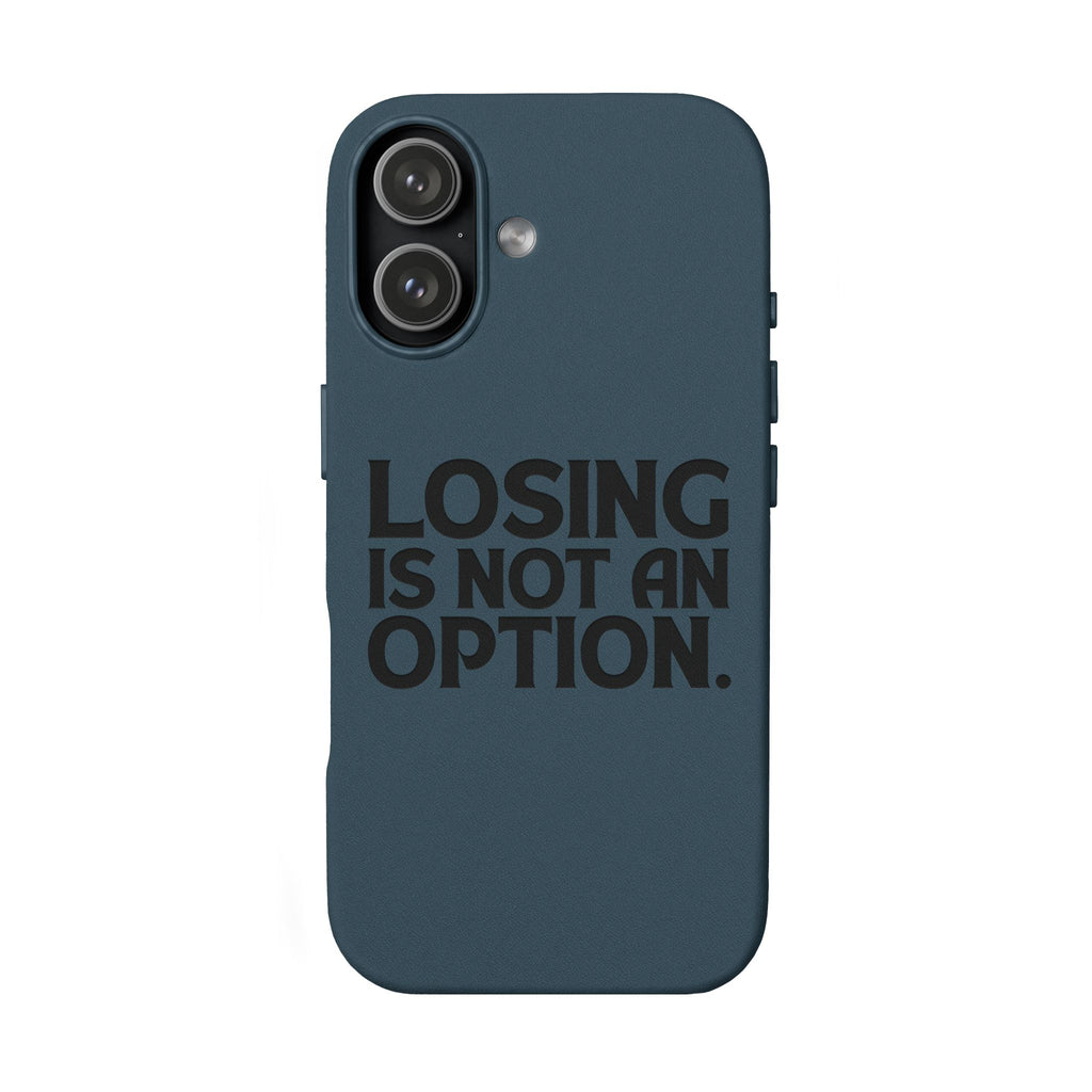 "Losing Is Not An Option" Engraved Slim Protective Cover —PU Leather Phone Case