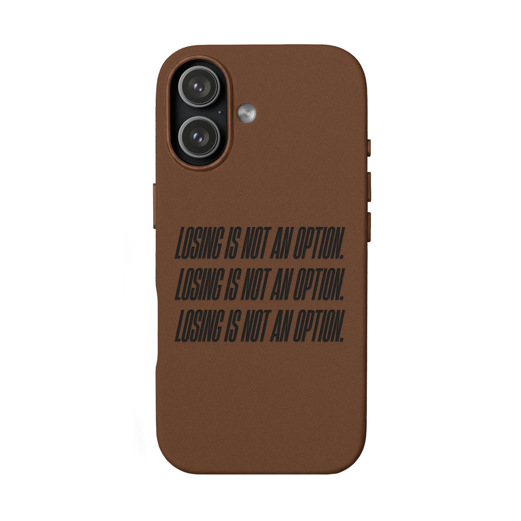 Losing Is Not An Option Engraved Quote -- PU Leather Iphone case