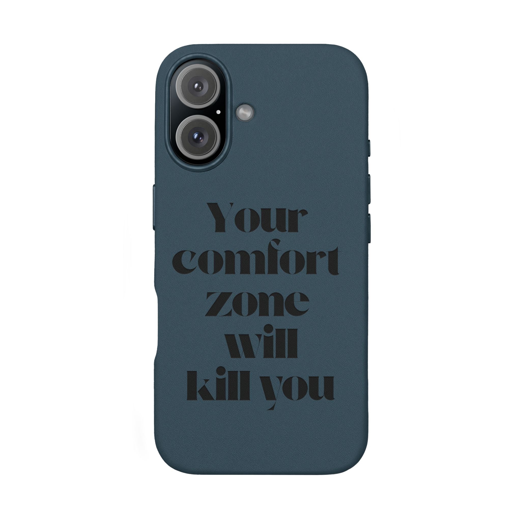 “Your Comfort Zone Will Kill You” Motivational Cover— Engraved PU Leather Phone Case