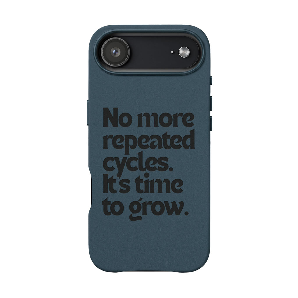 "No more repeated cycles. It's time to grow." Engraved Motivational Case —  PU Leather Phone Case