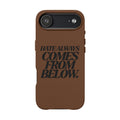 "Hate Always Comes From Below" Engraved PU Leather Phone Case