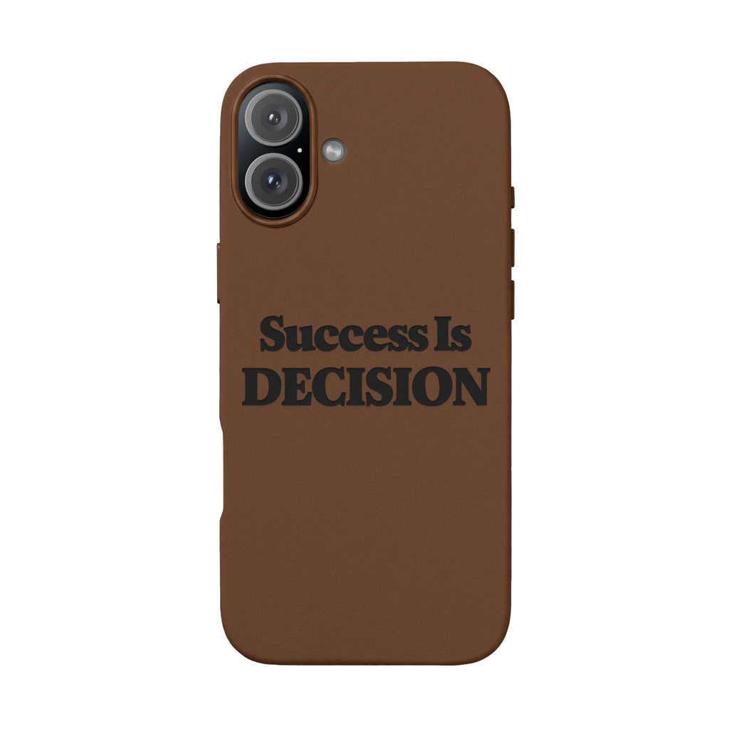 "Success Is Decision" Engraved Motivational Cover —PU Leather Phone Case