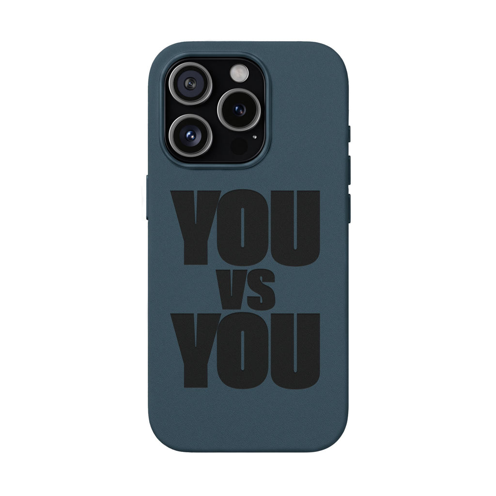 "YOU vs YOU" Engraved Motivational Case —PU Leather Phone Case