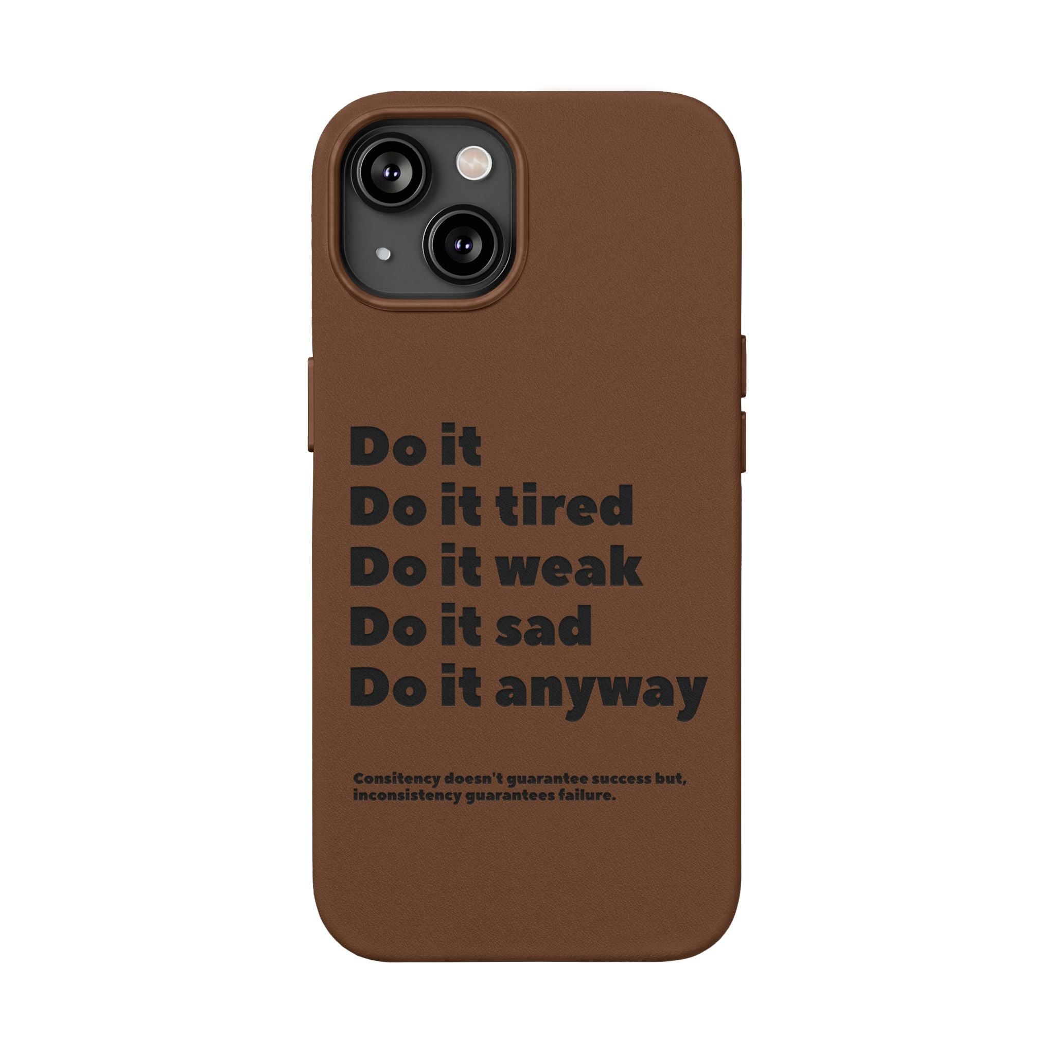 PU Leather Phone Case — Embossed Motivational Quote ‘Do it anyway’