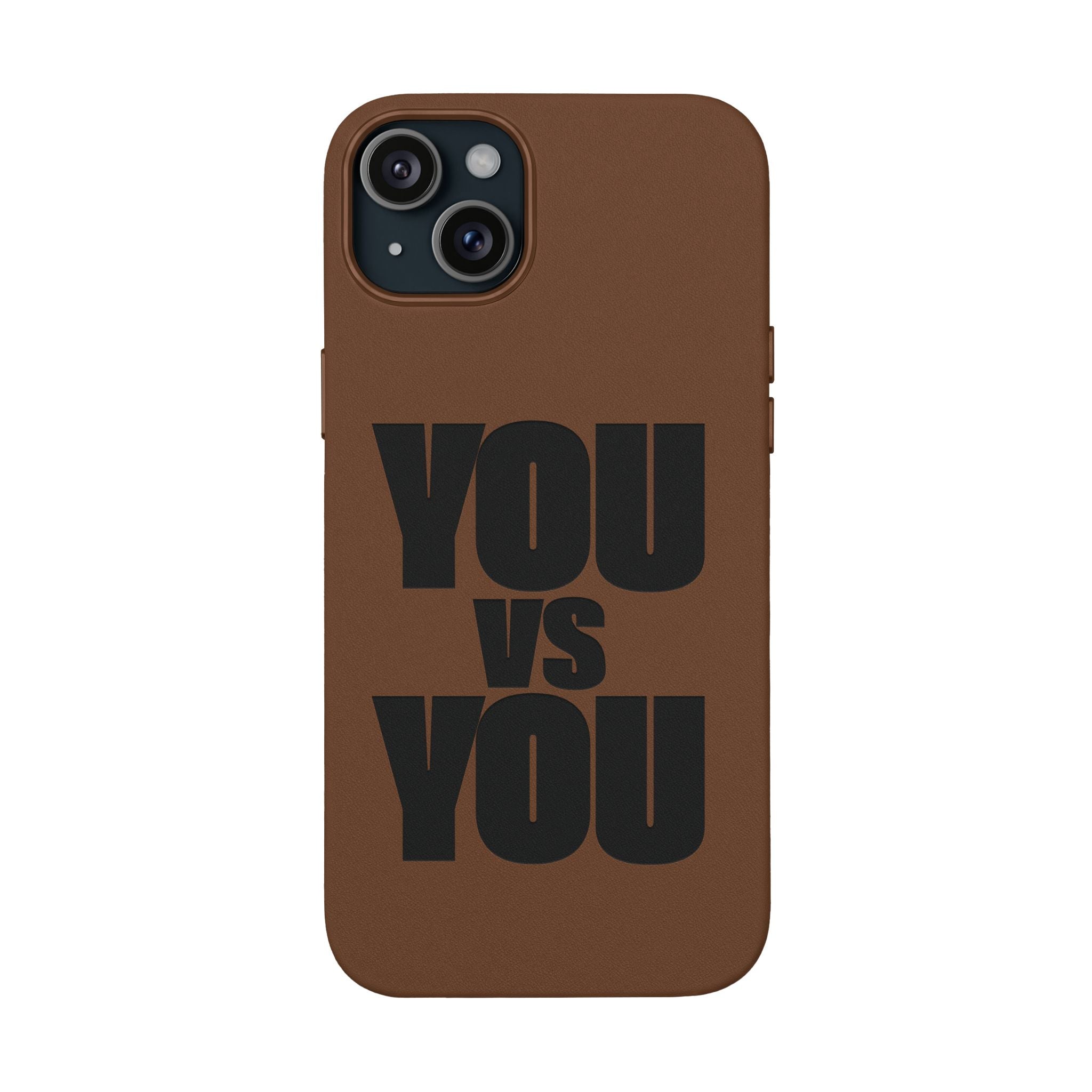"YOU vs YOU" Engraved Motivational Case —PU Leather Phone Case