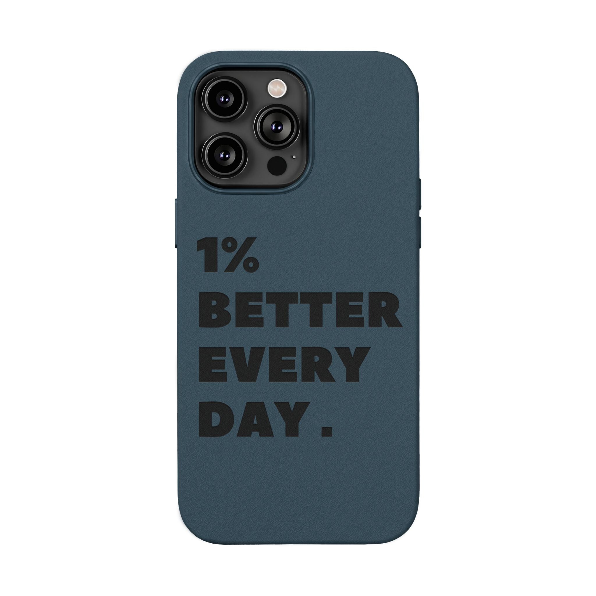 "1% Better Every Day" PU Leather Phone Case — Embossed Motivational iPhone Cover