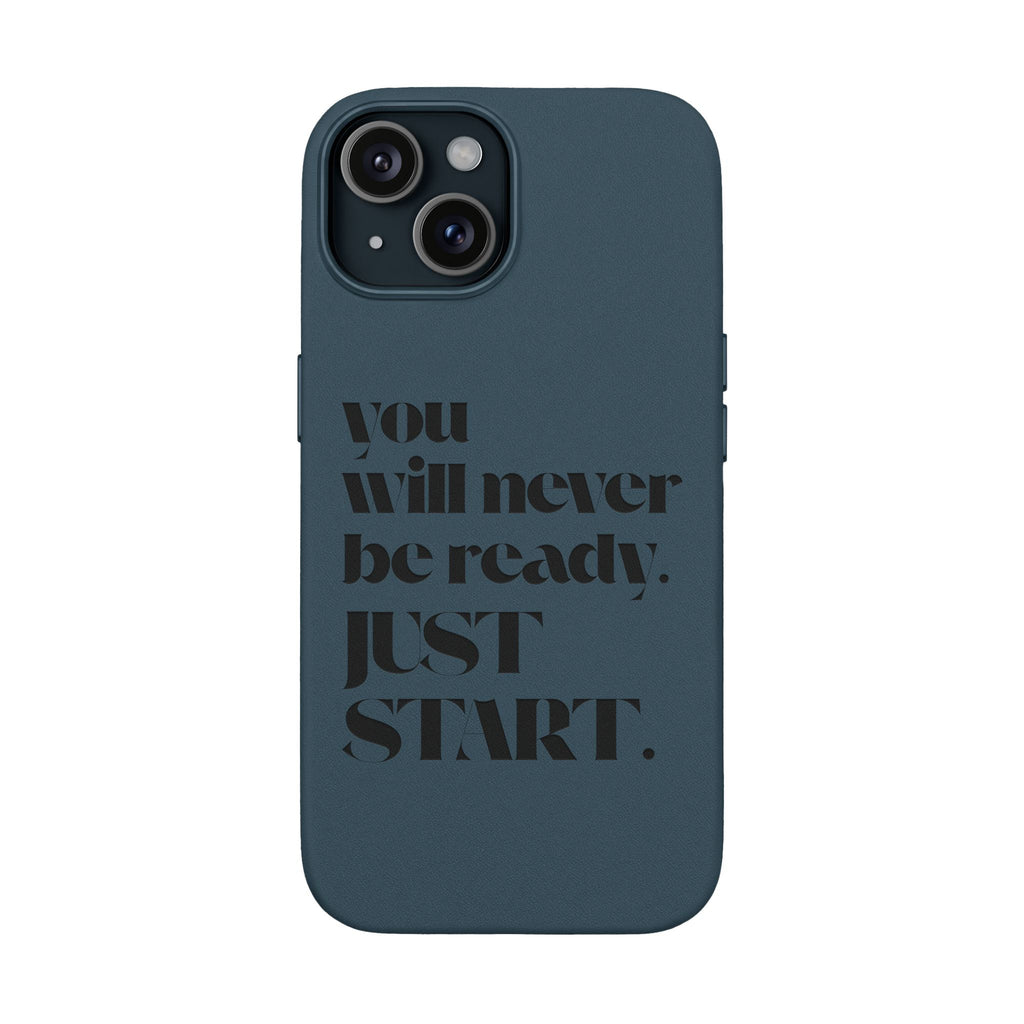 "Will Never Be Ready. JUST START." Motivational Brown —Engraved PU Leather Phone Case