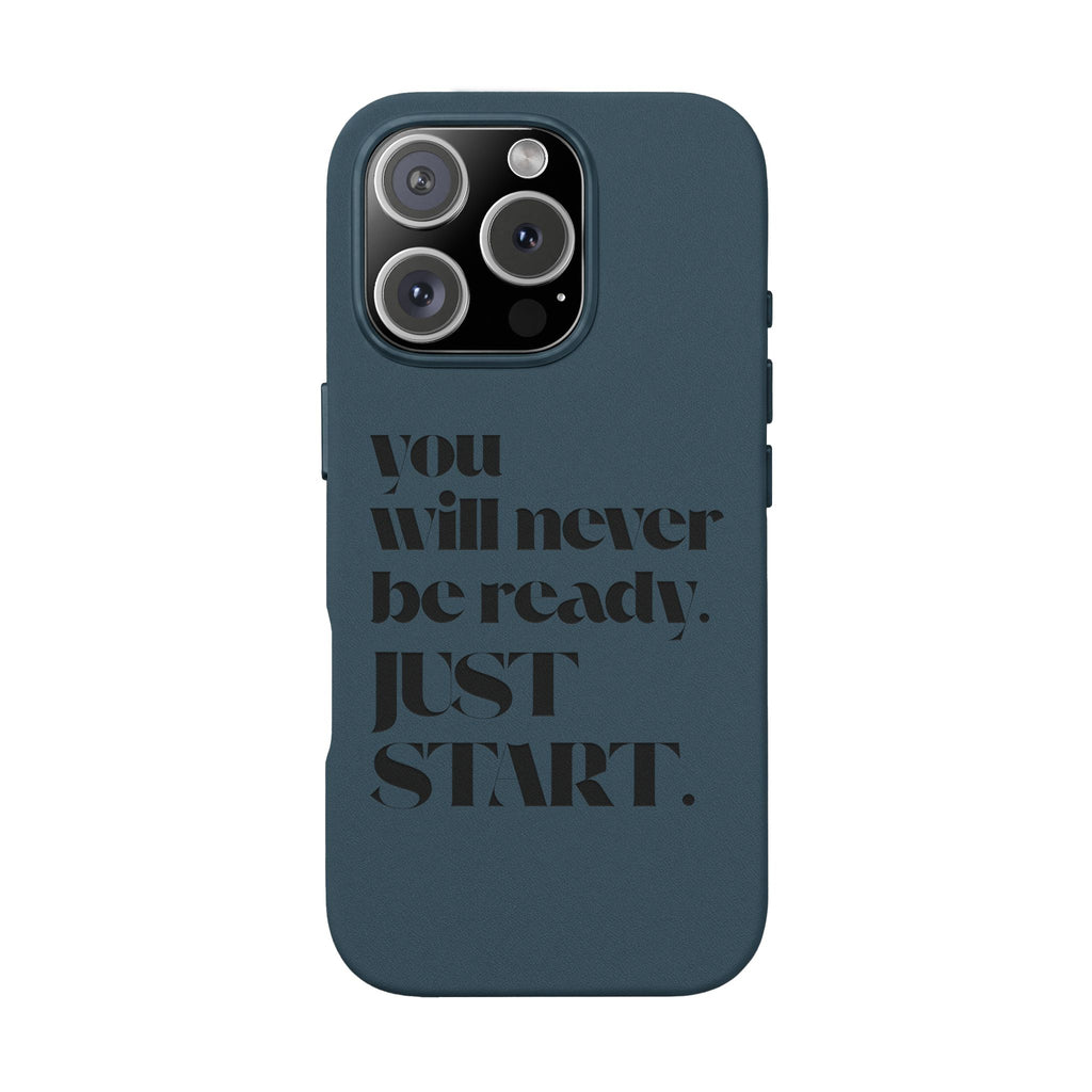 "Will Never Be Ready. JUST START." Motivational Brown —Engraved PU Leather Phone Case
