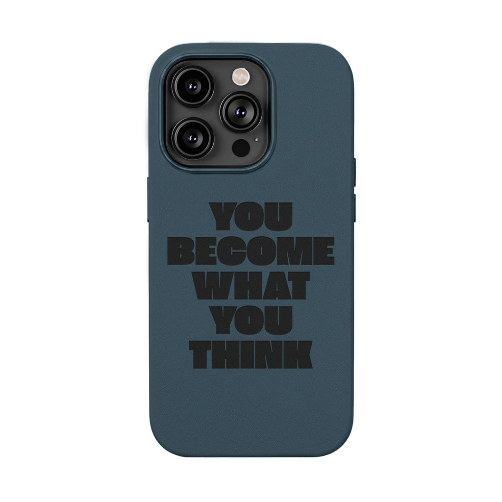 "You Become What You Think" Engraved Motivational Phone Cover —PU Leather Phone Case