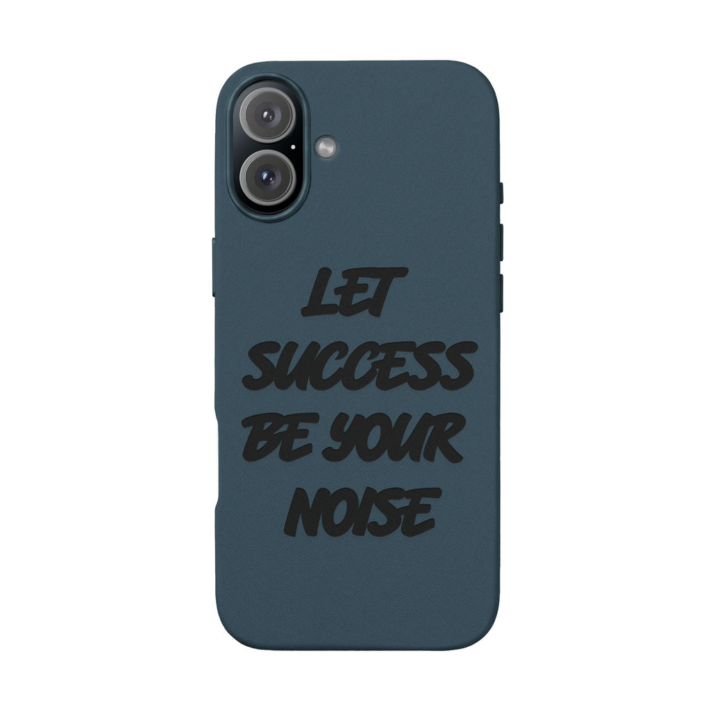 “Let Success Be Your Noise” Engraved — Leather Phone Case