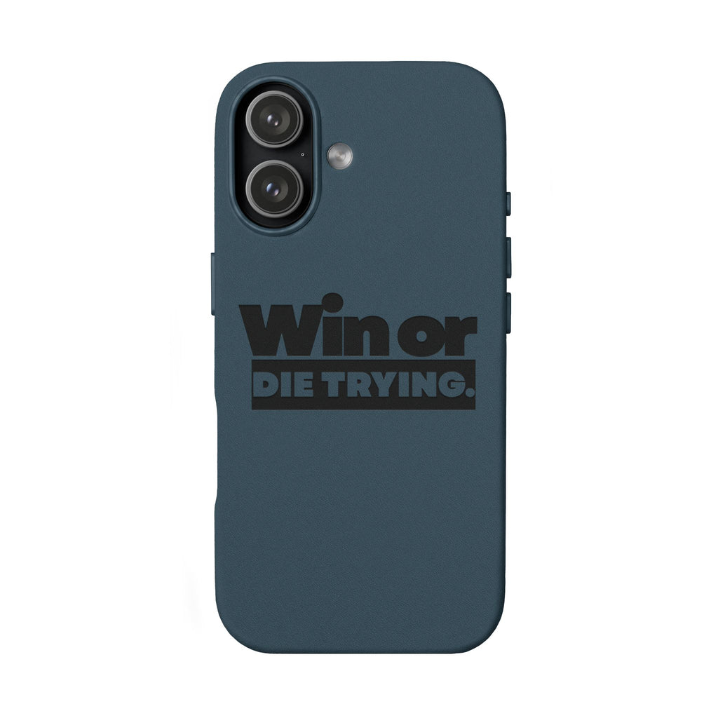 Engraved "Win or Die Trying." Motivational Protective Cover —PU Leather Phone Case