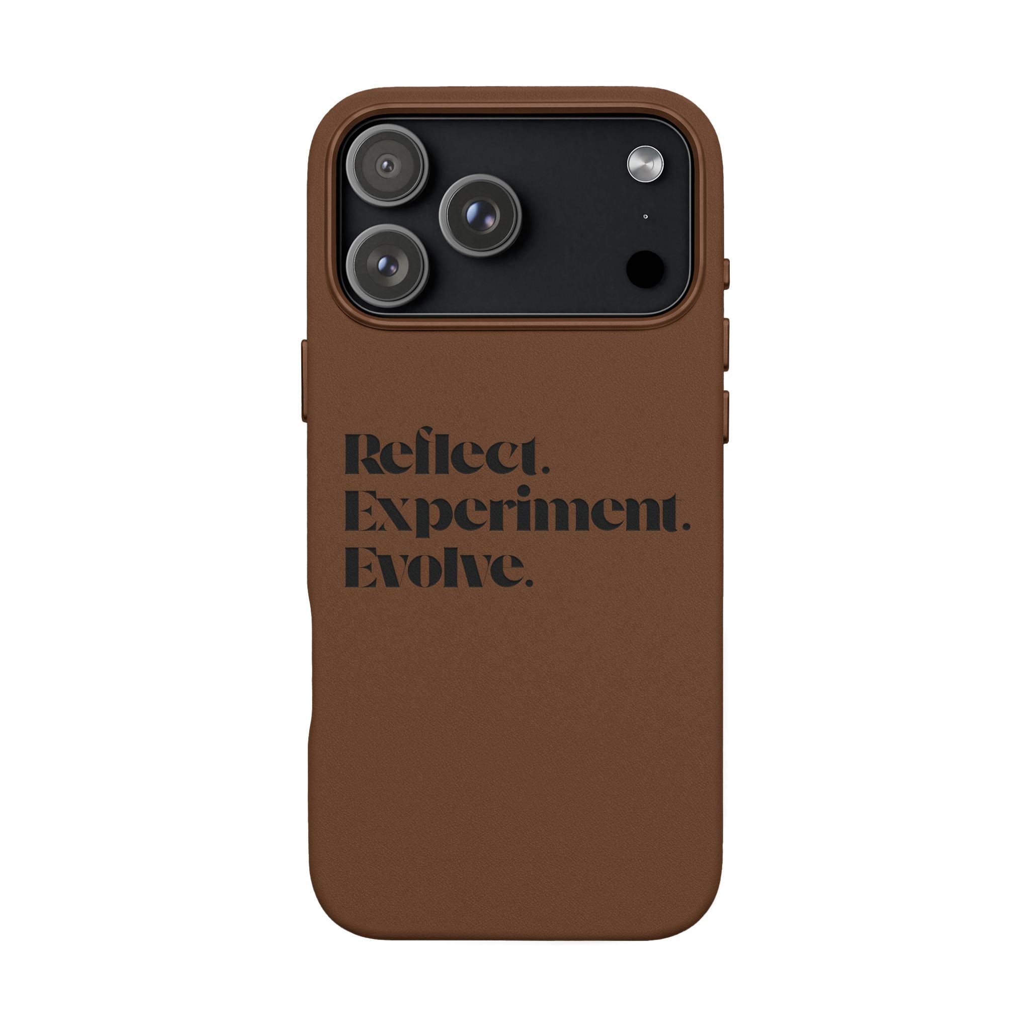 Engraved "Reflect. Experiment. Evolve." Minimalist Brown — PU Leather Phone Case