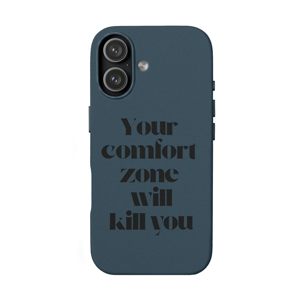 “Your Comfort Zone Will Kill You” Motivational Cover— Engraved PU Leather Phone Case