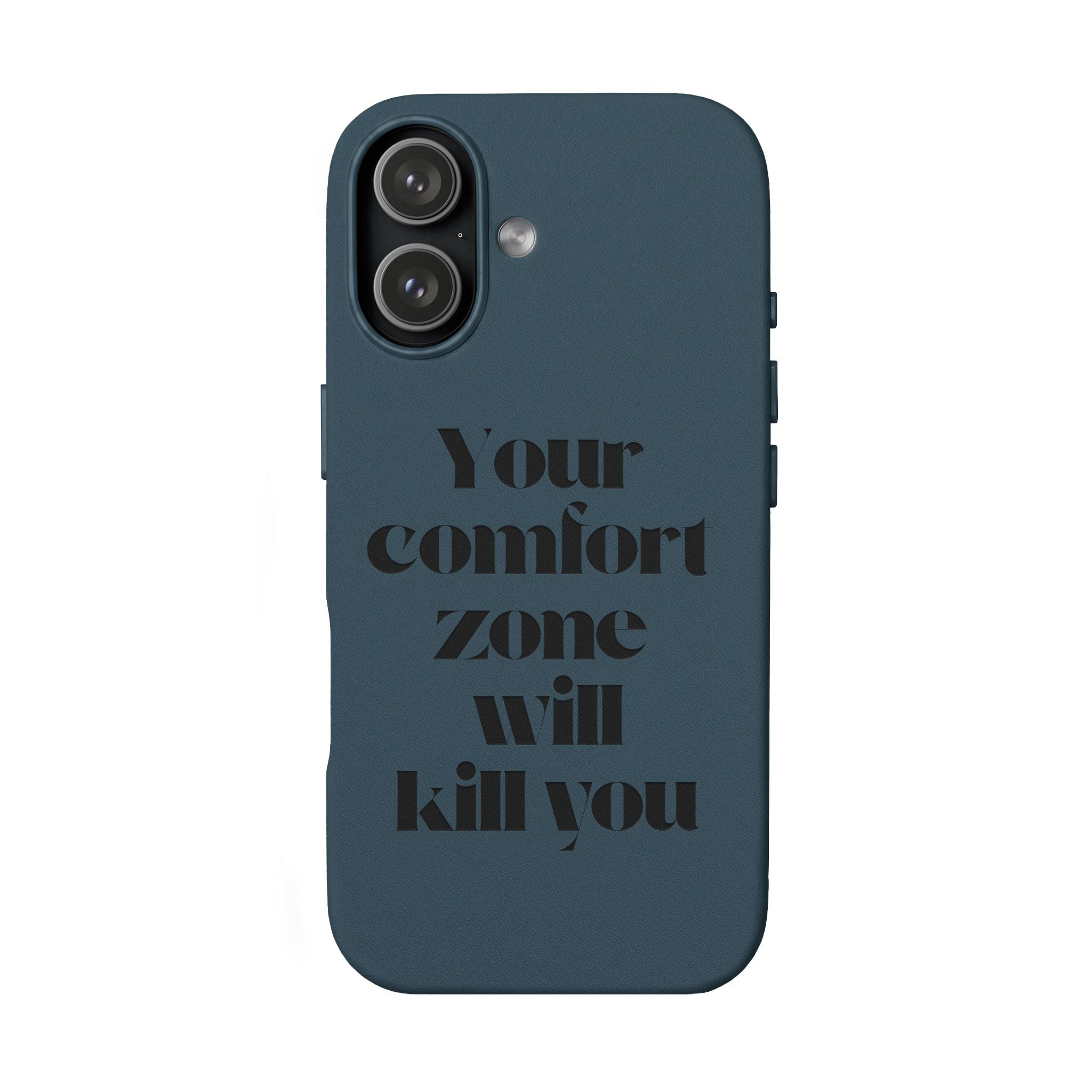 “Your Comfort Zone Will Kill You” Motivational Cover— Engraved PU Leather Phone Case