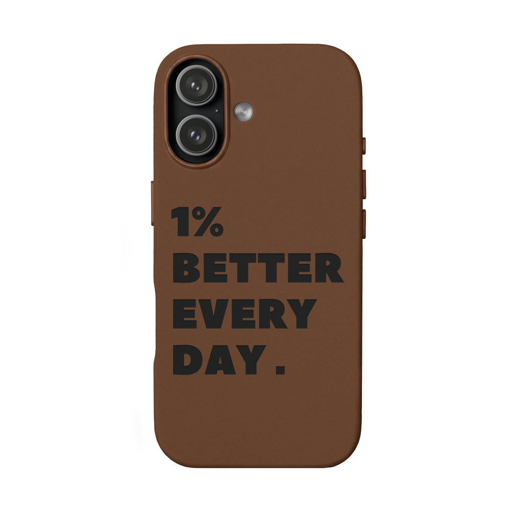 "1% Better Every Day" PU Leather Phone Case — Embossed Motivational iPhone Cover
