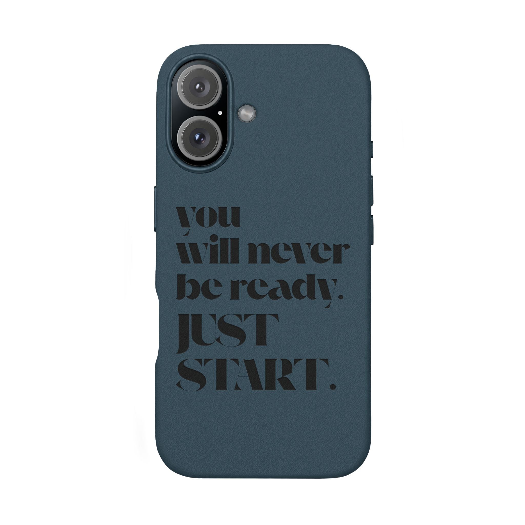 "Will Never Be Ready. JUST START." Motivational Brown —Engraved PU Leather Phone Case