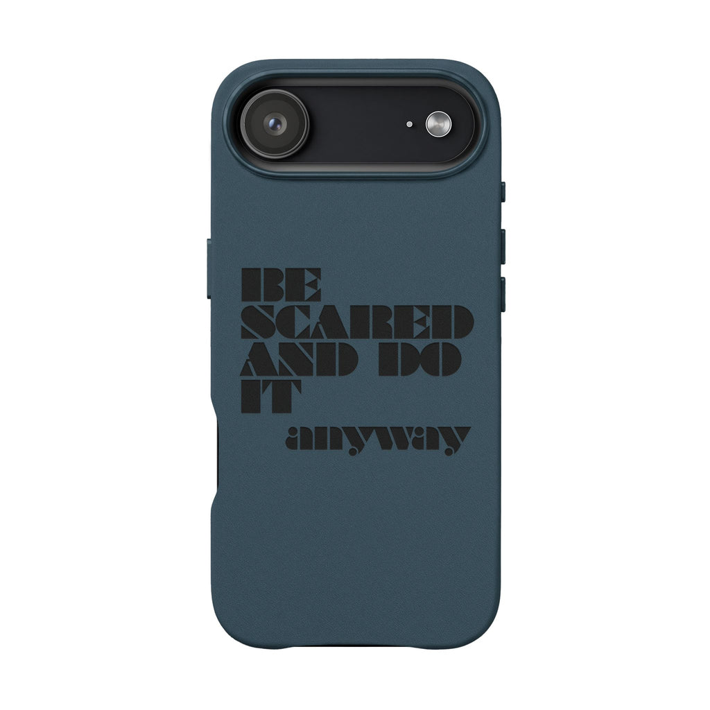 “Be Scared and Do It Anyway” Motivational Cover — Engraved PU Leather Phone Case