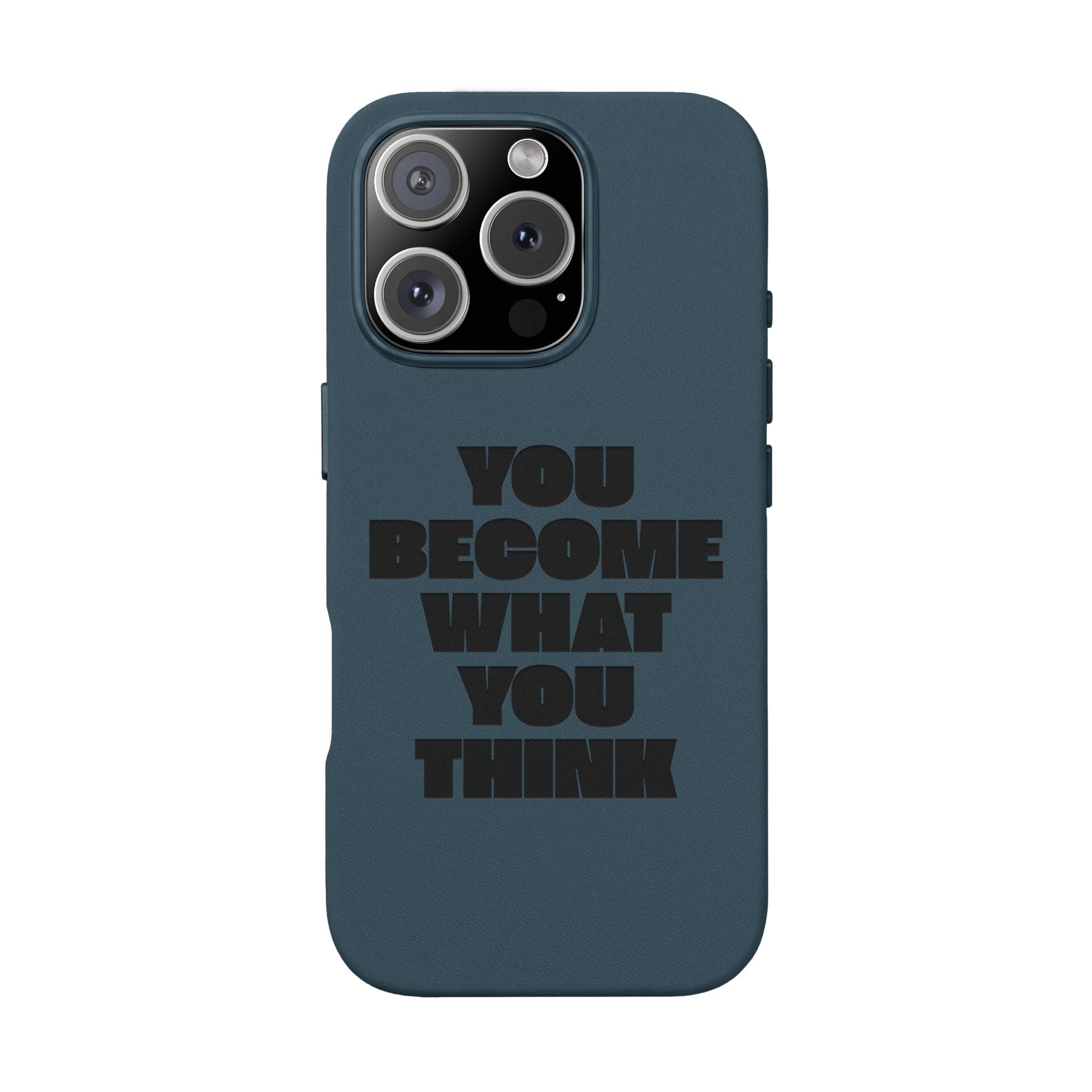 "You Become What You Think" Engraved Motivational Phone Cover —PU Leather Phone Case