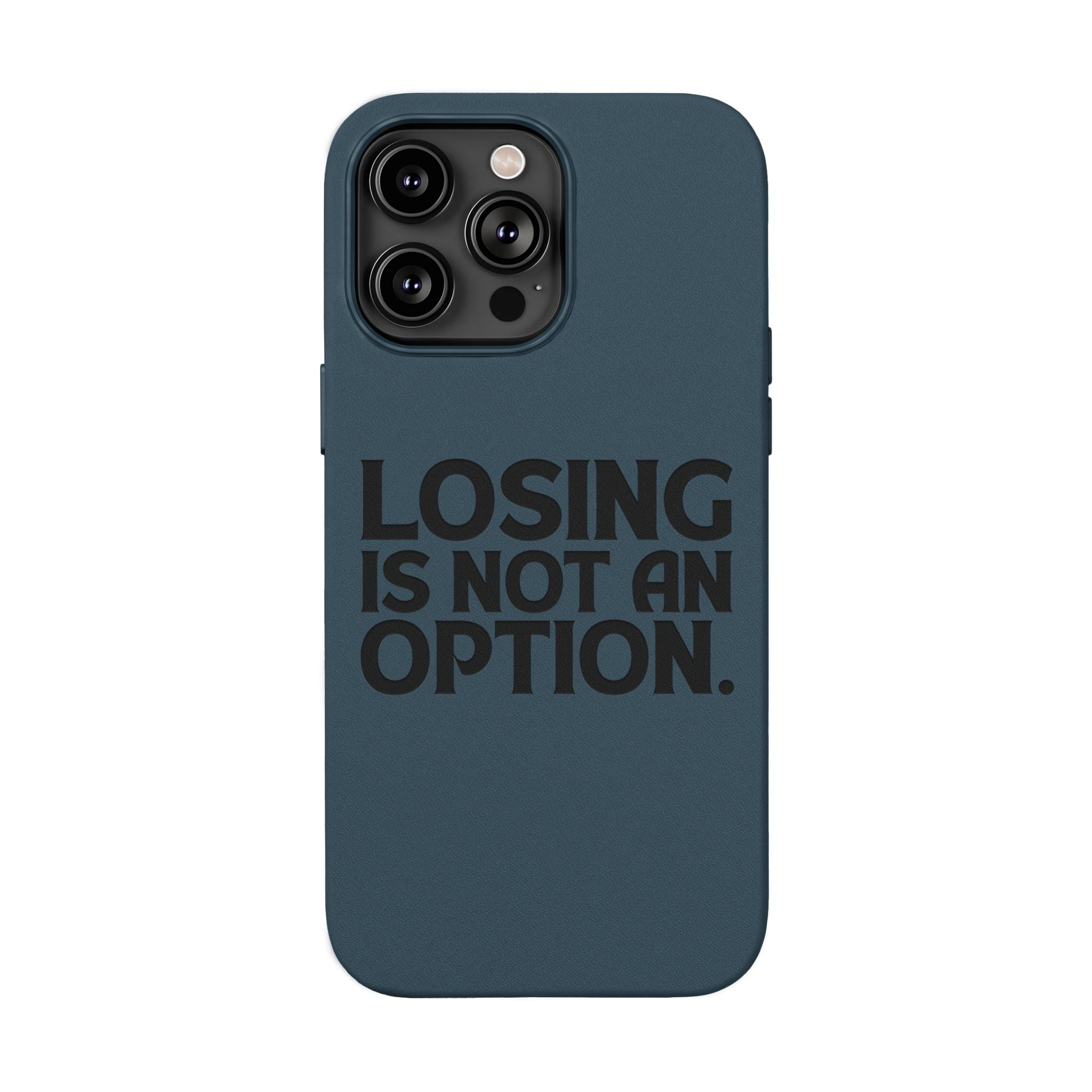 "Losing Is Not An Option" Engraved Slim Protective Cover —PU Leather Phone Case