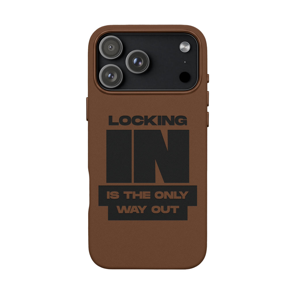 "Locking In Is The Only Way Out" Engraved — PU Leather Phone Case