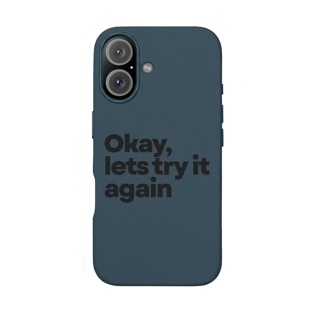 "Okay, let's try it again" Minimalist Protective Case PU Leather Phone Case — Embossed