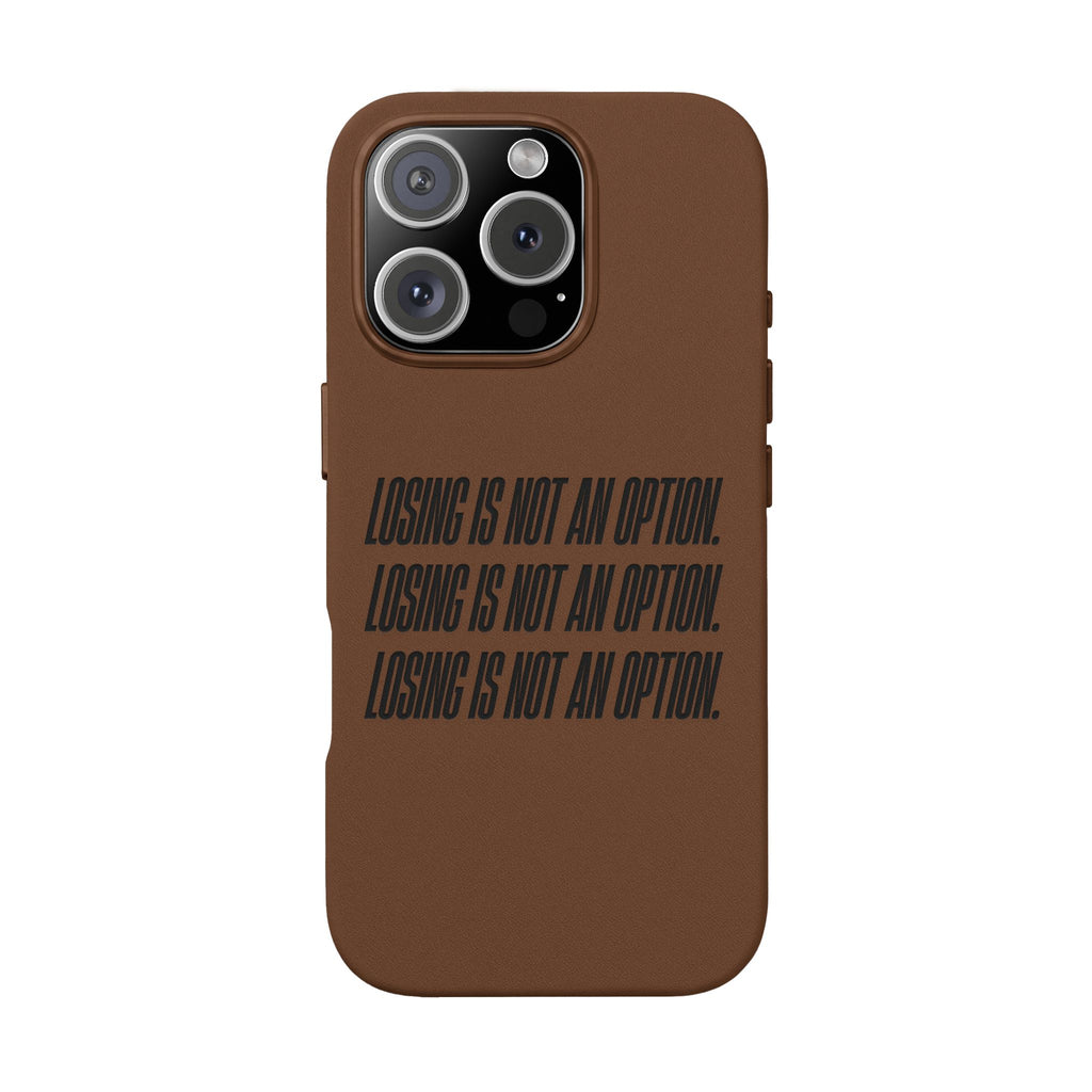 Losing Is Not An Option Engraved Quote -- PU Leather Iphone case
