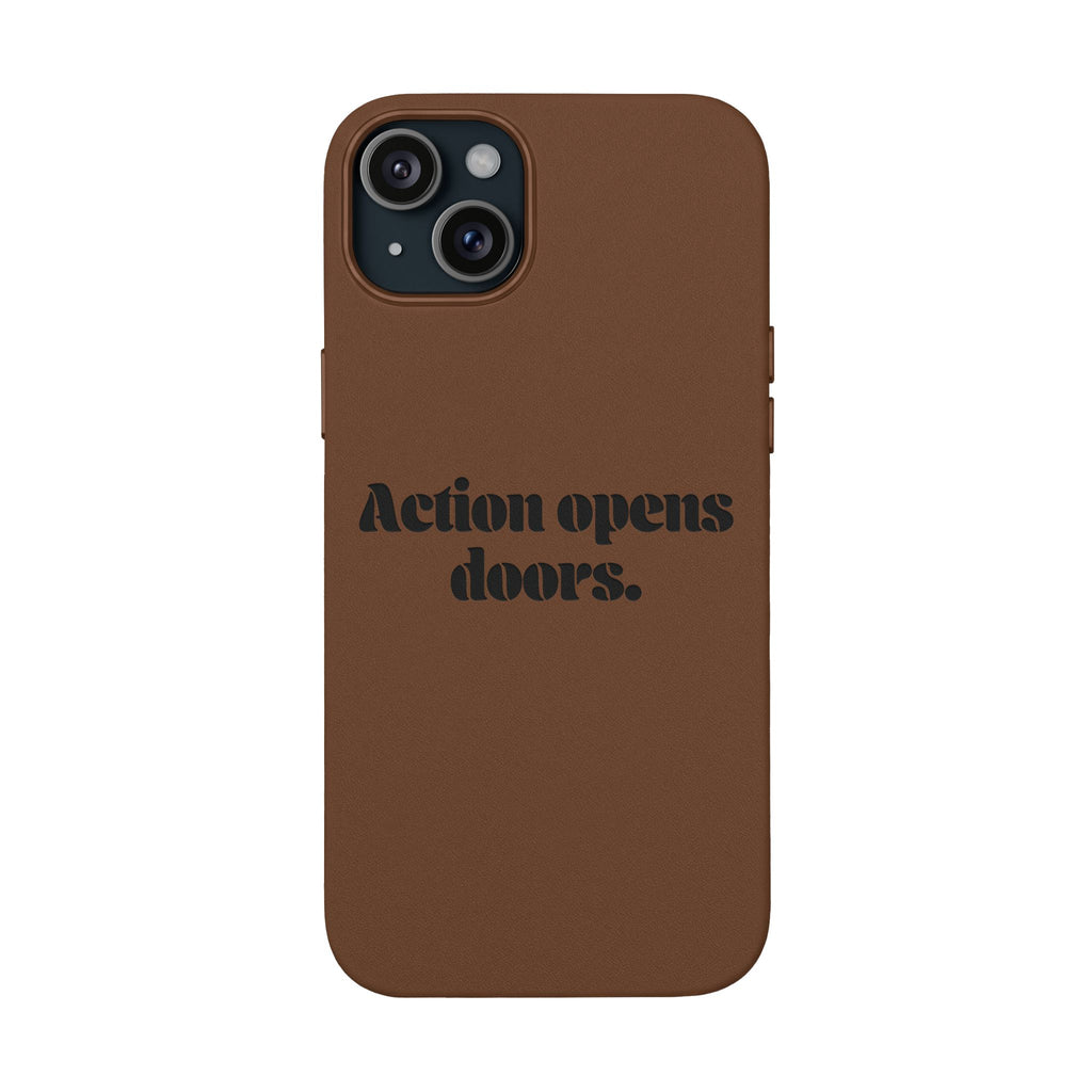 "Action Opens Doors." Motivational Brown—Engraved PU Leather Phone Case
