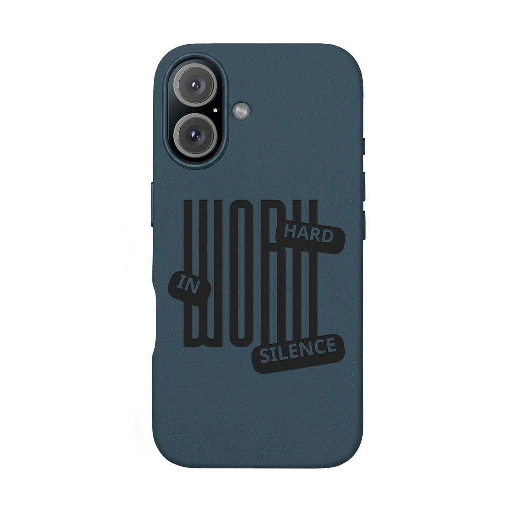 Engraved “Work Hard in Silence” Motivational Design— PU Leather Phone Case